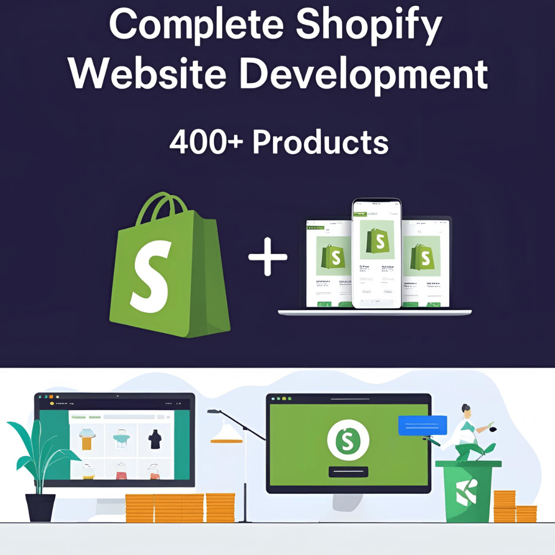 Complete Shopify Website Development (400+ Products) (ready to take orders and payments from your customers)